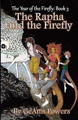 9781737649724: The Rapha and the Firefly: The Epic Tale of When an Elf and a Fairy Met in a Spider's Web: Book 3: The Year of the Firefly: Book 3 (The String Bean and the Firefly)