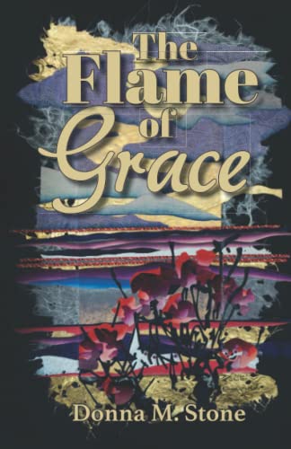 Stock image for The Flame of Grace for sale by SecondSale