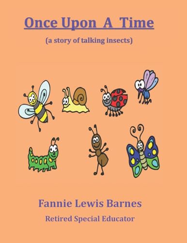 9781737657149: Once Upon A Time: (a story of talking insects)