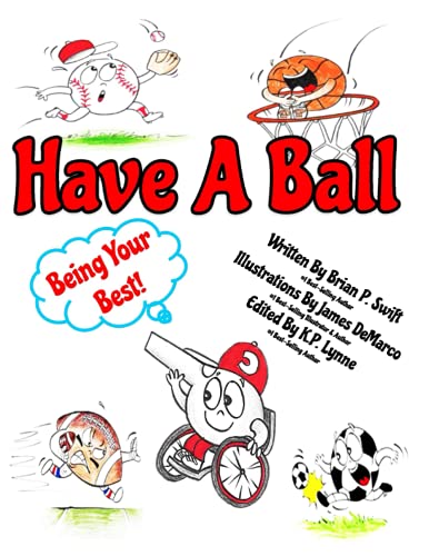 Immagine dell'editore per Have A Ball: Being Your Best venduto da California Books
