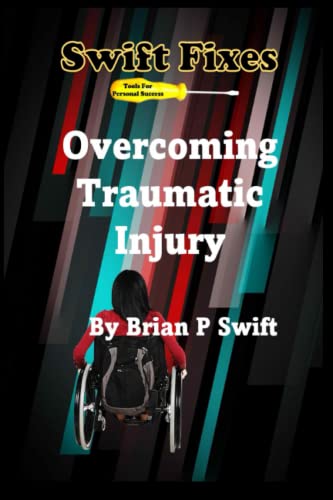 9781737659822: Swift Fixes: Overcoming Traumatic Injury