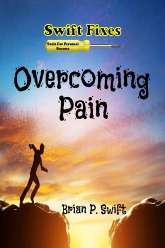 Beispielbild fr Swift Fixes: Overcoming Pain zum Verkauf von THE SAINT BOOKSTORE