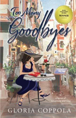 Stock image for Too Many Goodbyes: A Novel of Adventure and Love for sale by Front Cover Books