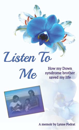 Imagen de archivo de Listen to Me: How My Down Syndrome Brother Saved My Life a la venta por Books Unplugged