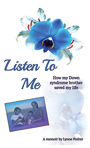 Imagen de archivo de Listen To Me: How My Down Syndrome Brother Saved My Life a la venta por Chiron Media