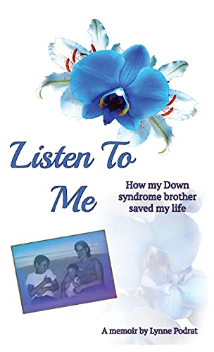 Stock image for Listen To Me: How My Down Syndrome Brother Saved My Life for sale by ThriftBooks-Dallas