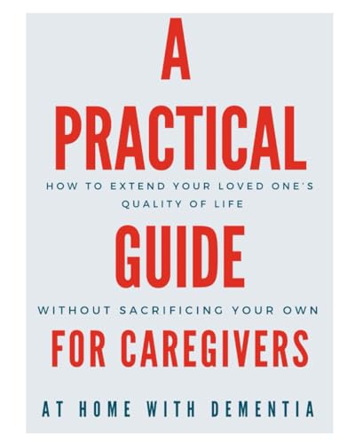 Beispielbild fr At Home With Dementia- A Practical Guide For Caregivers zum Verkauf von GF Books, Inc.