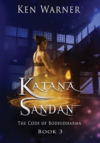 Stock image for Katana Sandan: The Code of Bodhidharma for sale by PlumCircle