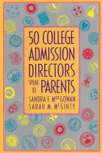 Beispielbild fr 50 College Admission Directors Speak to Parents zum Verkauf von GreatBookPrices