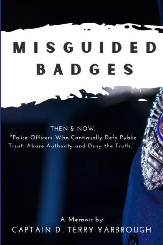 Stock image for Misguided Badges: A Personal Memoir for sale by SecondSale