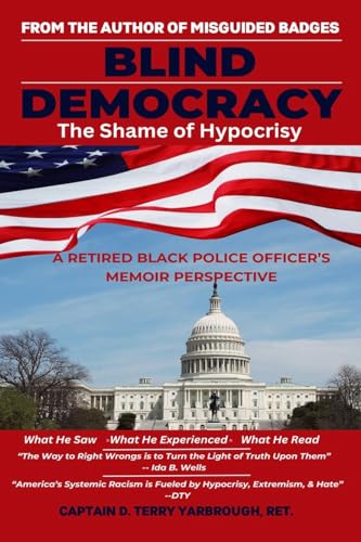 Stock image for Blind Democracy: The Shame of Hypocrisy for sale by GF Books, Inc.