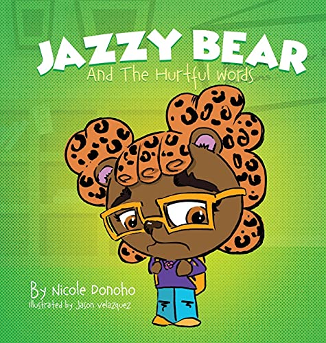 Imagen de archivo de Jazzy Bear and the Hurtful Words a la venta por GreatBookPrices