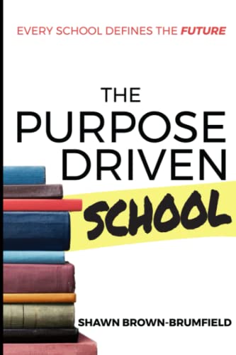 Beispielbild fr The Purpose Driven School zum Verkauf von Goodwill Southern California