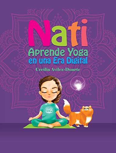

Nati Aprende Yoga en una Era Digital (Spanish Edition) [Hardcover ]
