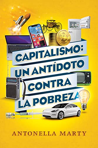 Beispielbild fr Capitalismo: un antdoto contra la pobreza (Spanish Edition) zum Verkauf von GF Books, Inc.