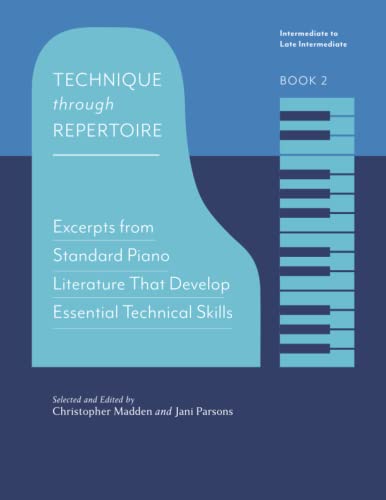 Beispielbild fr Technique Through Repertoire, Book 2: Excerpts from Standard Piano Literature that Develop Essential Technical Skills zum Verkauf von Books Unplugged