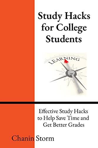 Stock image for Study Hacks for College Students: Effective Study Hacks to Help Save Time and Get Better Grades for sale by Books Unplugged