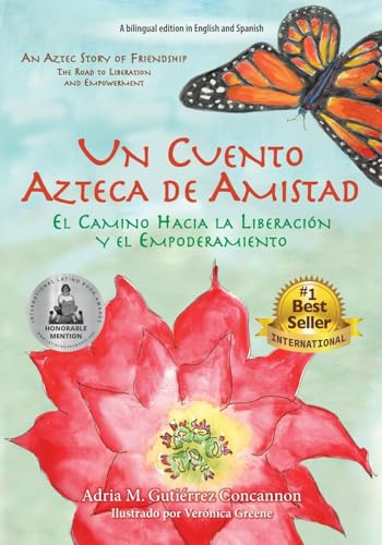 Stock image for Un Cuento Azteca de Amistad: El Camino Hacia la Liberaci?n y el Empoderamiento (Multilingual Edition) for sale by SecondSale