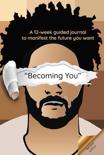 Stock image for Becoming You Self-Help Journal for Men: A 12-week guide for men to manifest the future you want for sale by Book Deals