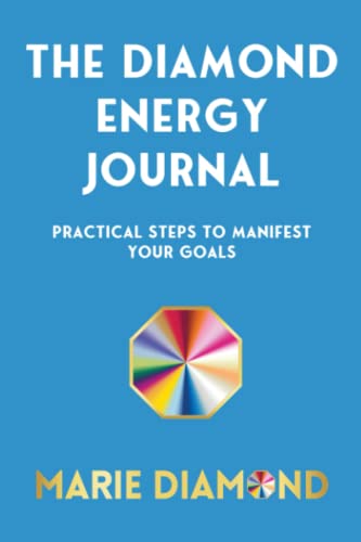 Imagen de archivo de The Diamond Energy Journal: Practical Steps To Manifest Your Goals a la venta por Omega