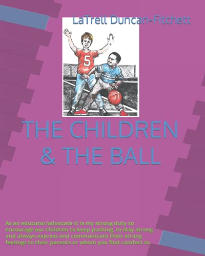 Beispielbild fr THE CHILDREN & THE BALL: Translation in Spanish, Chinese, Arabic, Latin French zum Verkauf von Books From California