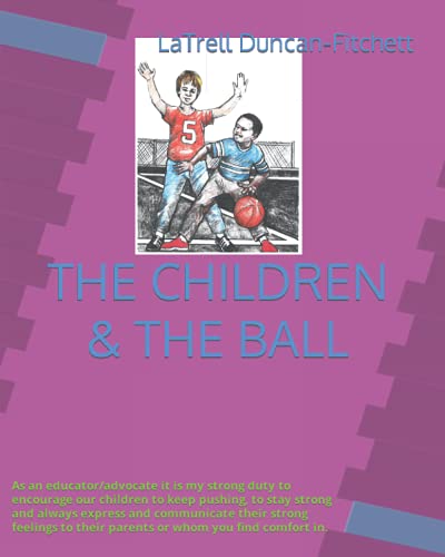 Stock image for THE CHILDREN & THE BALL: Translation in Spanish, Chinese, Arabic, Latin French for sale by SecondSale
