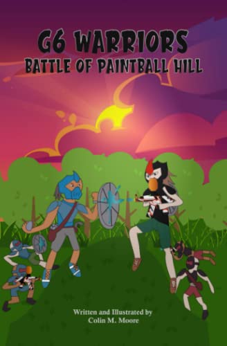 Stock image for G6 Warriors: Battle of Paintball Hill for sale by Books Unplugged