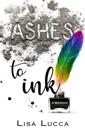 Beispielbild fr Ashes to Ink: A Memoir zum Verkauf von KuleliBooks