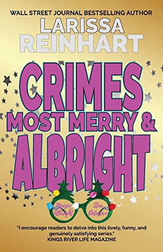 Stock image for Crimes Most Merry And Albright: Maizie Albright Star Detective "Between Cases" Holiday Omnibus for sale by GreatBookPrices