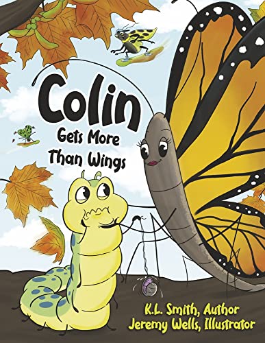Stock image for Colin Gets More Than Wings for sale by PlumCircle