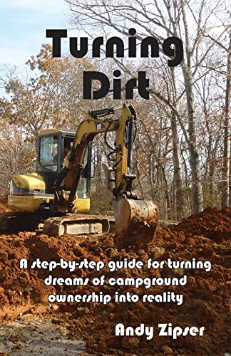 

Turning Dirt: A step-by-step guide for turning dreams of campground ownership into reality (Paperback or Softback)