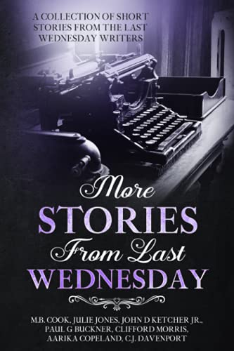 Beispielbild fr More Stories From Last Wednesday zum Verkauf von Gardner's Used Books, Inc.
