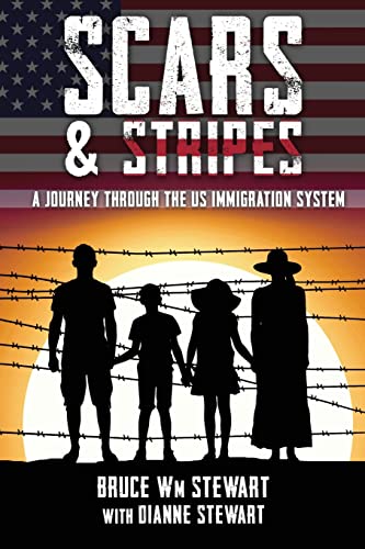 Stock image for Scars and Stripes: A Journey through the US Immigration System for sale by Red's Corner LLC