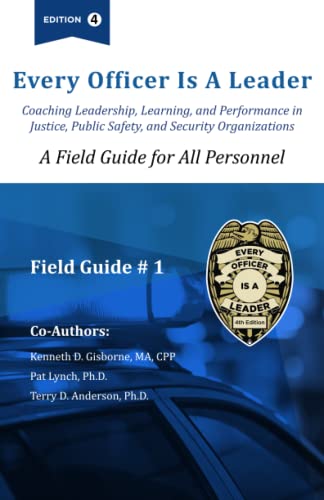 Beispielbild fr Every officer is a Leader: A Field Guide for All Personnel zum Verkauf von GreatBookPrices