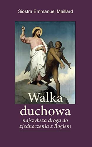 Beispielbild fr Walka Duchowa: Najszybsza droga do zjednoczenia z Bogiem -Language: polish zum Verkauf von GreatBookPrices