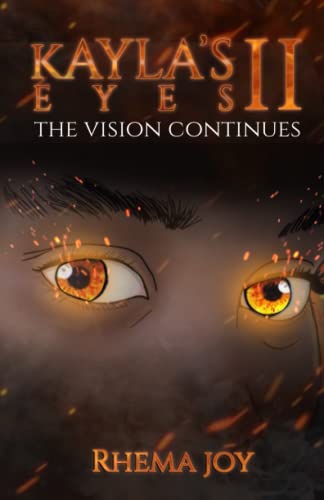 Imagen de archivo de Kayla's Eyes 2: The Vision Continues a la venta por GF Books, Inc.