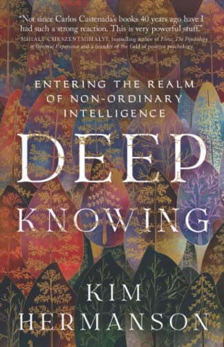 Stock image for Deep Knowing: Entering the Realm of Non-Ordinary Intelligence for sale by SecondSale