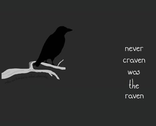 Imagen de archivo de Never Craven Was the Raven a la venta por SecondSale