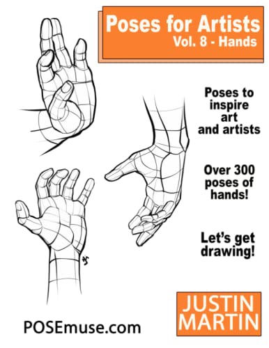 9781737793724: Poses for Artists Volume 8 Hands: An Essential Reference for Figure Drawing and the Human Form (Inspiring Art and Artists)