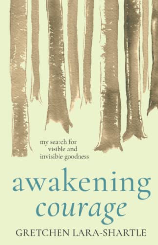 Stock image for Awakening Courage for sale by Gulf Coast Books