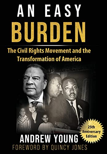 Beispielbild fr 25th Anniversary Edition - An Easy Burden: The Civil Rights Movement and the Transformation of America zum Verkauf von ThriftBooks-Dallas