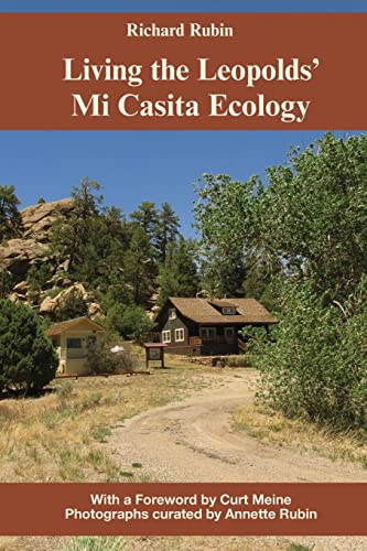 Stock image for Living the Leopolds' Mi Casita Ecology for sale by GreatBookPrices