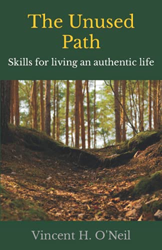 Beispielbild fr The Unused Path: Skills for living an authentic life zum Verkauf von Wonder Book