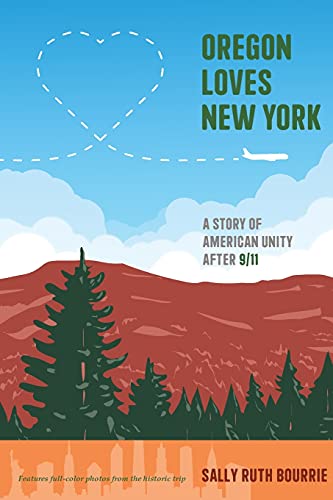 Stock image for Oregon Loves New York: A Story of American Unity After 9/11 for sale by ThriftBooks-Atlanta