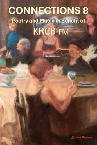 Stock image for Connections 8: Poetry and Music in Benefit of KRCB FM for sale by GF Books, Inc.