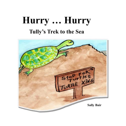 Stock image for HURRY . HURRY: Tully's Trek to the Sea for sale by GF Books, Inc.