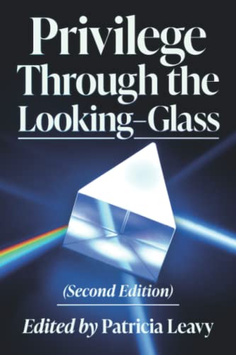Stock image for Privilege Through the Looking-Glass, Second Edition for sale by More Than Words