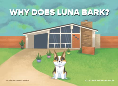 Beispielbild fr Why Does Luna Bark? (Luna the Mid Mod Corgi) zum Verkauf von GF Books, Inc.