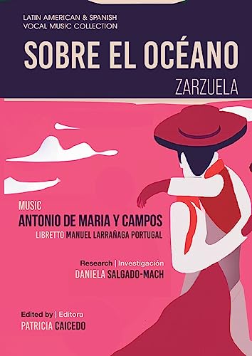 9781737892045: Sobre el Ocano - Zarzuela en tres actos: Mexican Zarzuela by Antonio de Maria y Campos: 13