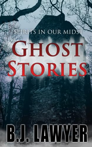 9781737897552: Spirits In Our Midst - Ghost Stories: GHOST STORIES